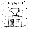 Trophy Hut