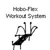 Hobo-Flex Workout System