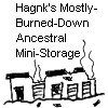 Hagnk's Mostly-Burned-Down Ancestral Mini-Storage