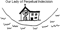 Our Lady of Perpetual Indecision