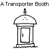 A Transporter Booth