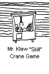 Mr. Klaw "Skill" Crane Game