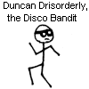 Duncan Drisorderly, the Disco Bandit